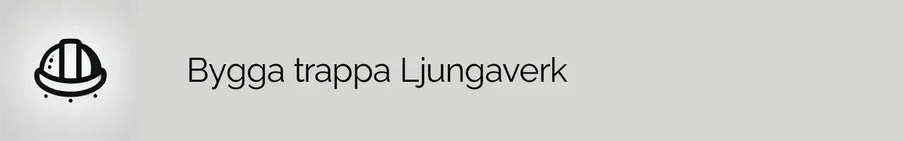 Bygga trappa Ljungaverk